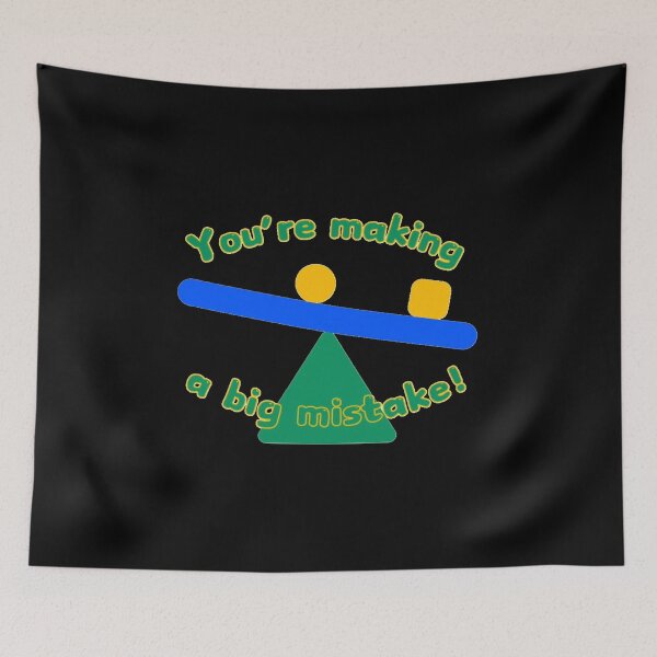 Item preview, You’re making a big mistake! designed and sold by Kid Wits Ink  "Wise enough to leave a lasting impression!".