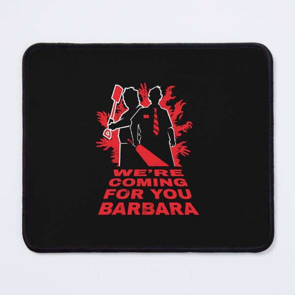 Item preview, We're Coming For You Barbara designed and sold by The Fonsecastein Shop.