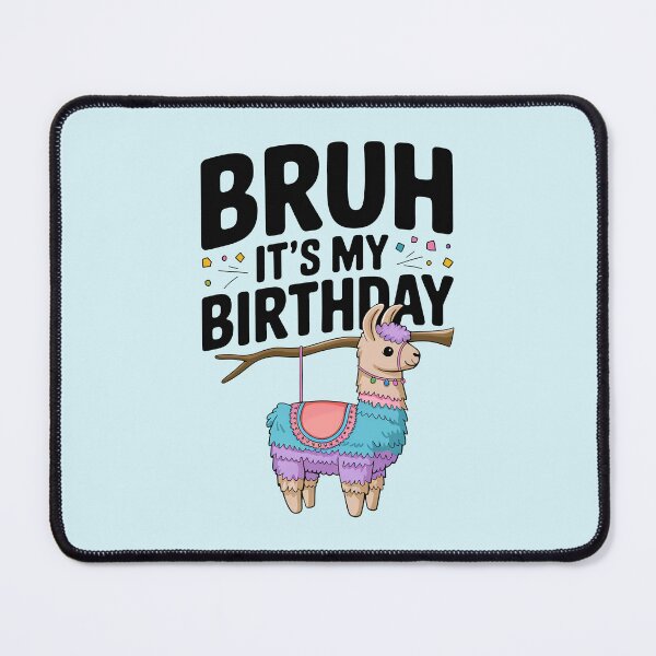Item preview, Bruh Its My Birthday Llama Pinata Boy Girl Family Party Bday designed and sold by shokA Design.