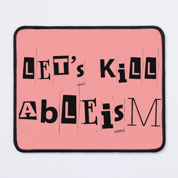 Item preview, Unalive Ableism designed and sold by TheBoyTeacher.