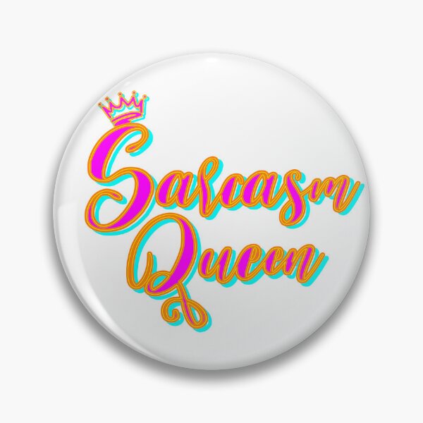 Item preview, Sarcasm Queen: diseño atrevido e ingenioso designed and sold by Smiling29.