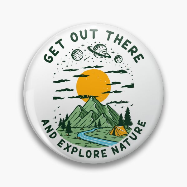 Item preview, Get Out There and Explore Nature  designed and sold by TheCampingHiker.