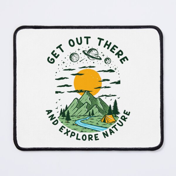 Item preview, Get Out There and Explore Nature designed and sold by TheCampingHiker.