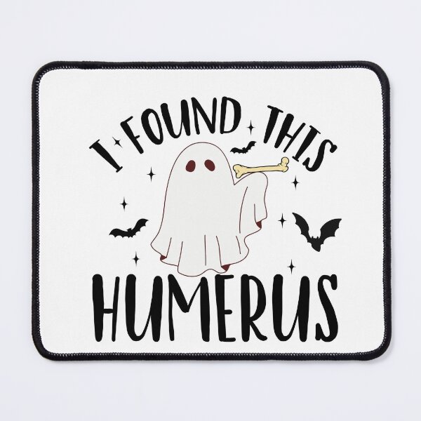 Item preview, I Found This Humerus designed and sold by khallidaart.