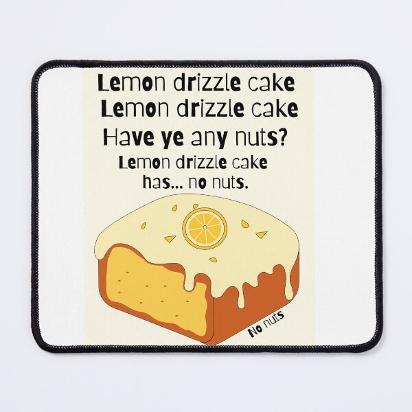 Item preview, Lemon Drizzle Cake, Have ye any nuts? designed and sold by RunningJoke.
