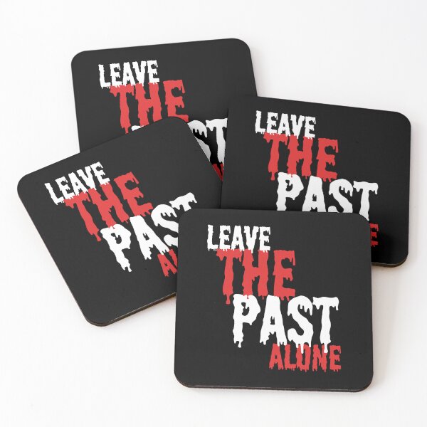 Item preview, Leave The Past Alone designed and sold by RosCraft.