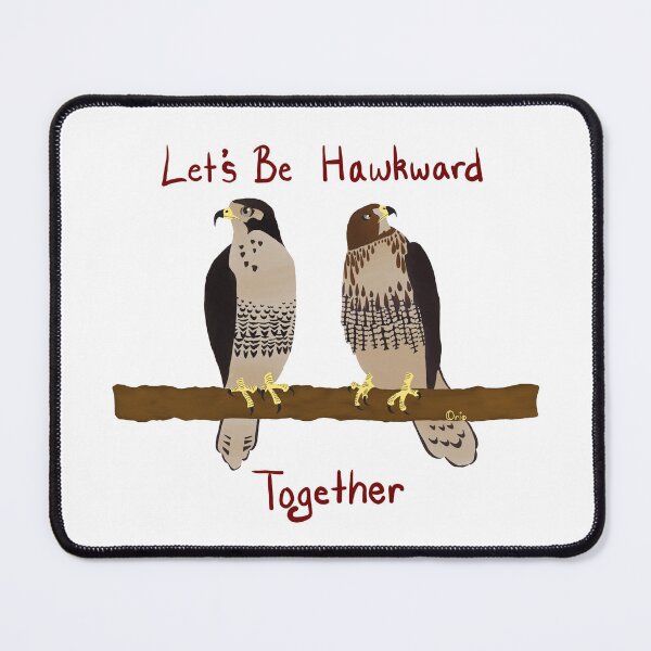 Item preview, Let's Be Hawkward Together designed and sold by OrioArtist.