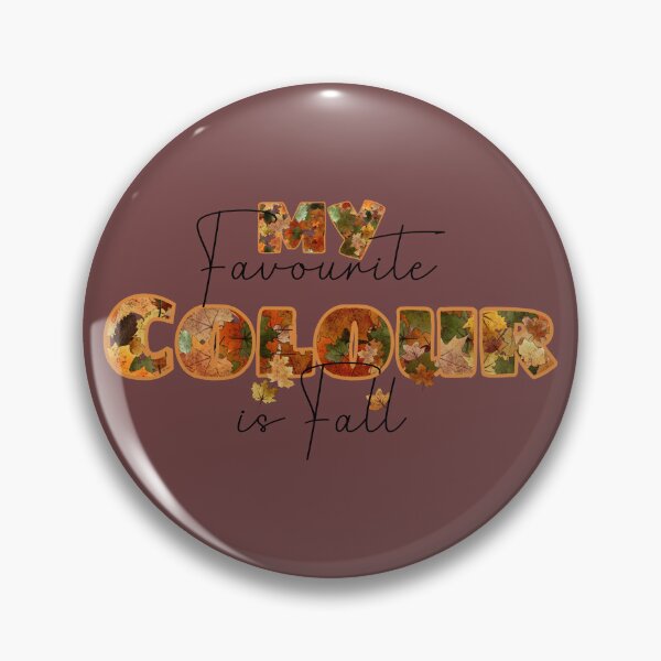 Item preview, My Favourite Colour is Fall designed and sold by Geek'eh Goods.