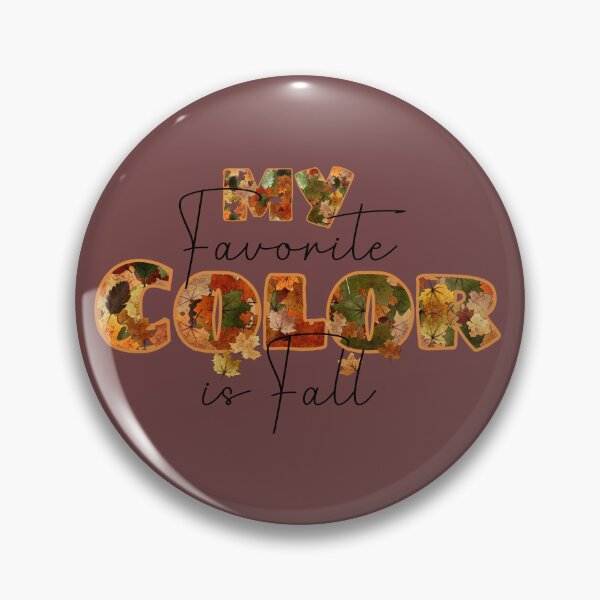 Item preview, My Favorite Color is Fall designed and sold by Geek'eh Goods.