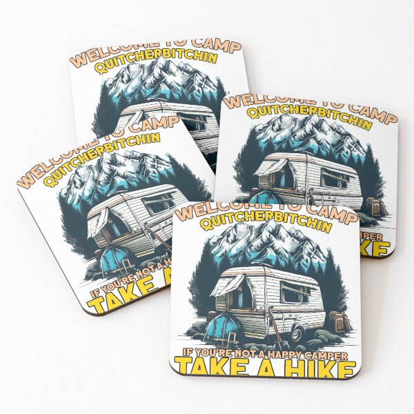 Item preview, Welcome to Camp Quitcherbitchin If You're Not a Happy Camper Take a Hike designed and sold by TheCampingHiker.