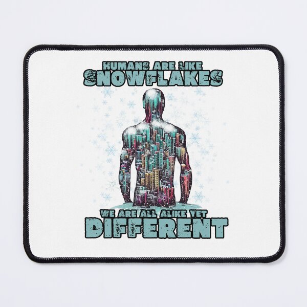 Item preview, Humans are Like Snowflakes We are All Alike Yet Different designed and sold by TheCampingHiker.