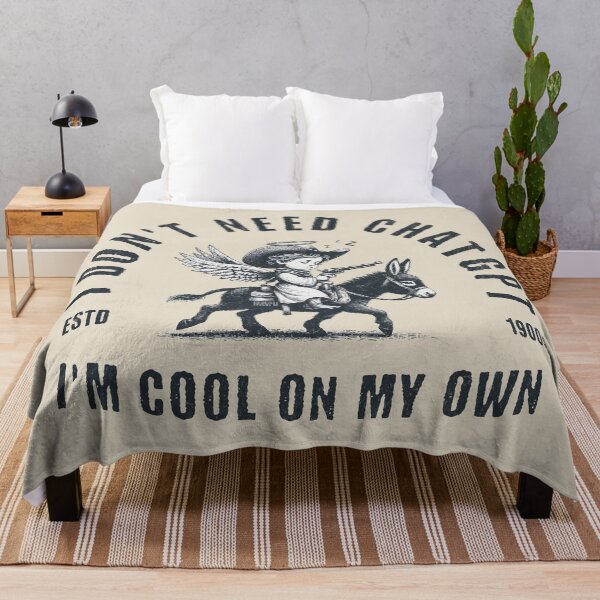 Item preview, I Don't Need ChatGPT I'm Cool On My Own designed and sold by A.I. Took My Job!.