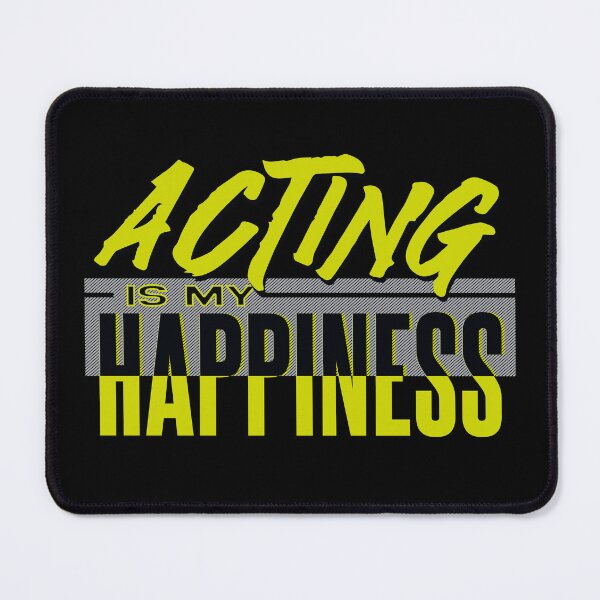 Item preview, Acting Is My Happiness designed and sold by Betsytiptoe.