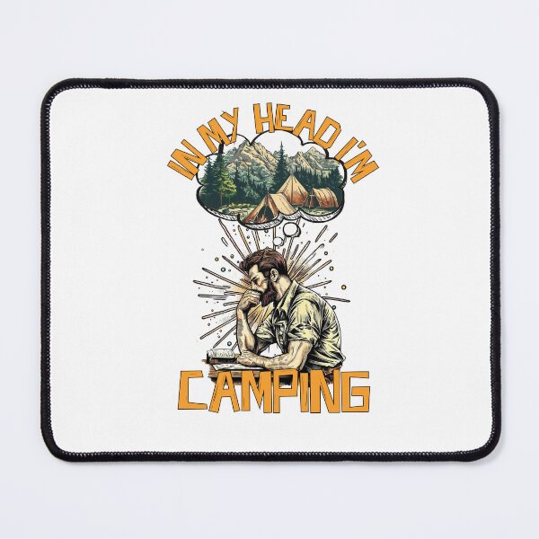 Item preview, In My Head I'm Camping designed and sold by TheCampingHiker.