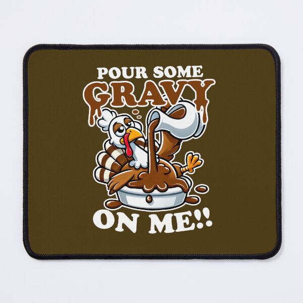 Item preview, Pour Some Gravy on Me Turkey designed and sold by DetourShirts.