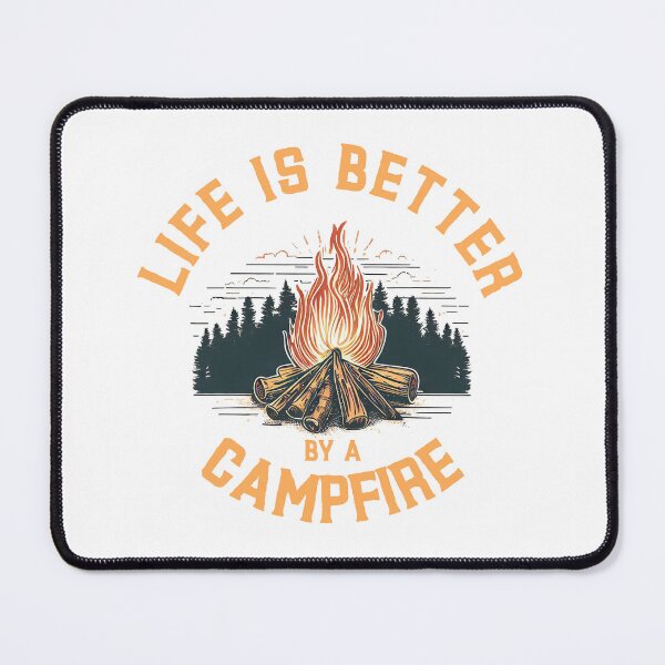 Item preview, Life is Better by a Campfire designed and sold by TheCampingHiker.