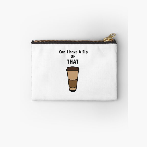 Item preview, Can I have a Sip Of THAT designed and sold by CordneyLW.