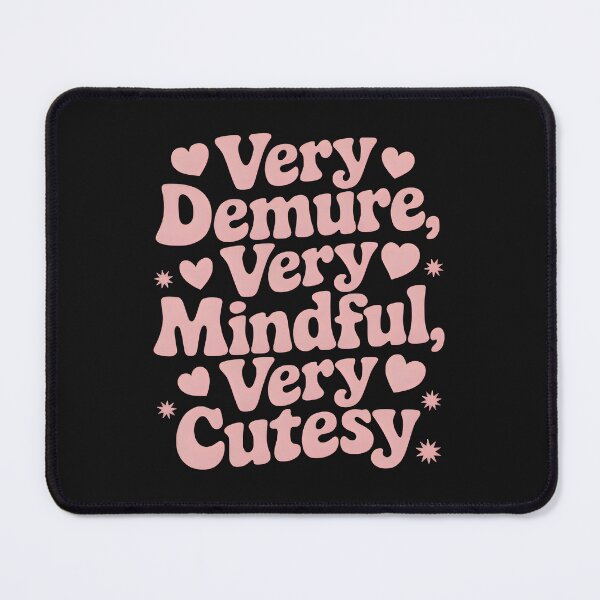 Item preview, very demure very mindful very cutesy designed and sold by GogoGrove.