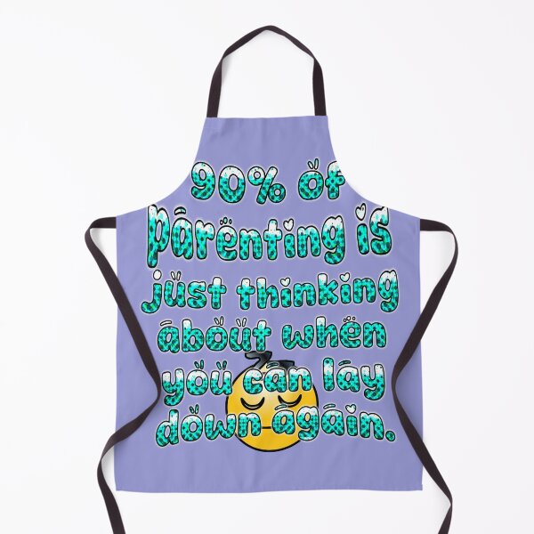 Item preview, 90% of parenting is just thinking about when you can lay down again. designed and sold by Alohamagic.