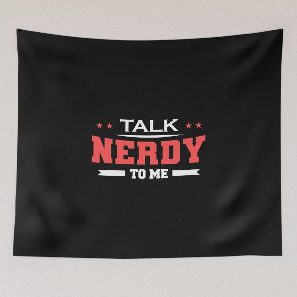 Item preview, Talk Nerdy to Me designed and sold by ChangeNarrative.