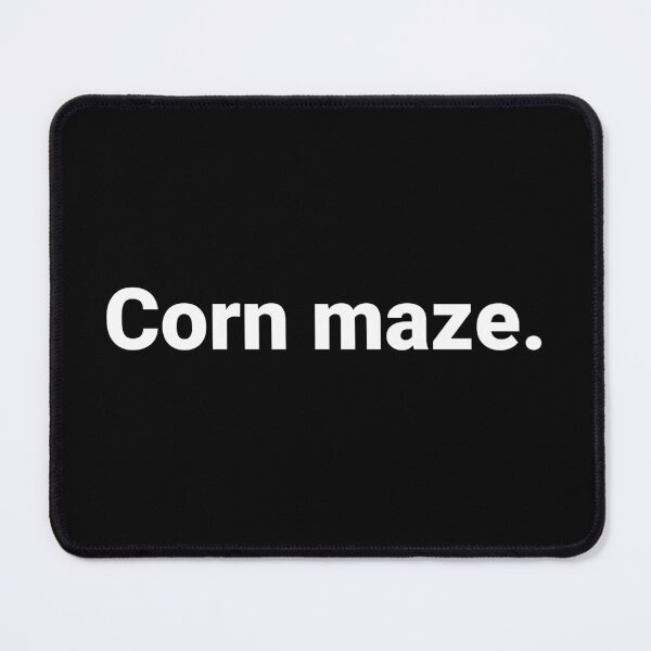 Item preview, Corn maze. designed and sold by Text-based T-Shirts and Gifts.