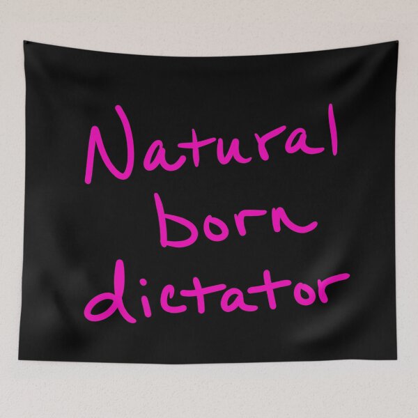 Item preview, Natural Born Dictator designed and sold by abeink.