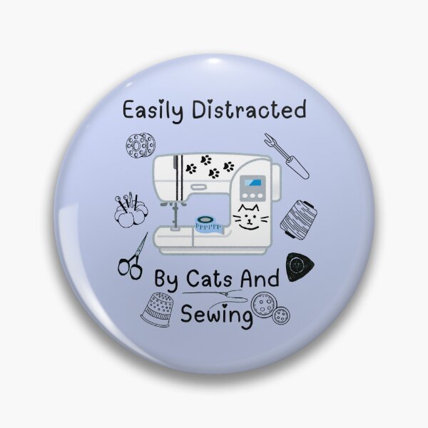 Item preview, Easily Distracted By Cats And Sewing - A Cat Sewing designed and sold by Wiss2Arts.
