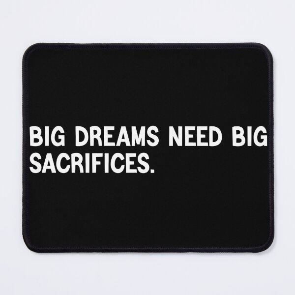 Item preview, big dreams need big sacrifices designed and sold by Kestovi.