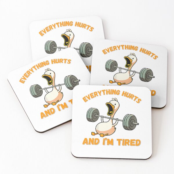 Item preview, Everything Hurts And I'm Tired Duck Funny  designed and sold by LeoVargasVelha.