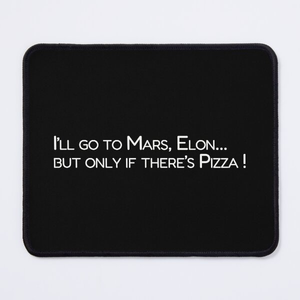 Item preview, I'll go to mars if... designed and sold by Patrick J Land.