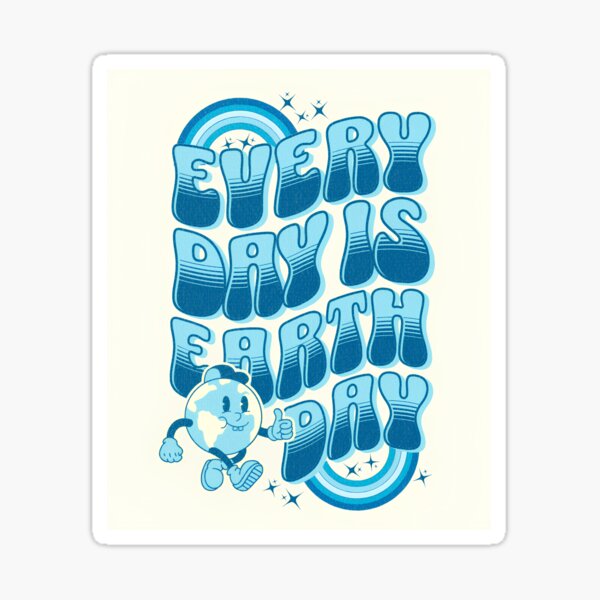 Item preview, Every day is Earth day :D designed and sold by martagalaan.