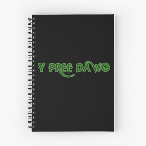 Item preview, Y PREE DAWG designed and sold by xBLACKSTAR.