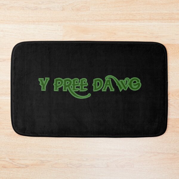 Item preview, Y PREE DAWG designed and sold by xBLACKSTAR.