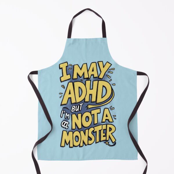 Item preview, I may have ADHD, but I'm not a monster - Word Art Version designed and sold by Idea-Artwork.
