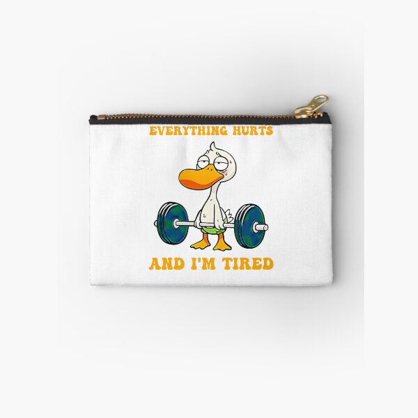 Item preview, Everything Hurts And I'm Tired Funny Duck Fitness  designed and sold by LeoVargasVelha.