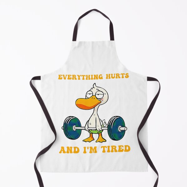 Item preview, Everything Hurts And I'm Tired Funny Duck Fitness designed and sold by LeoVargasVelha.