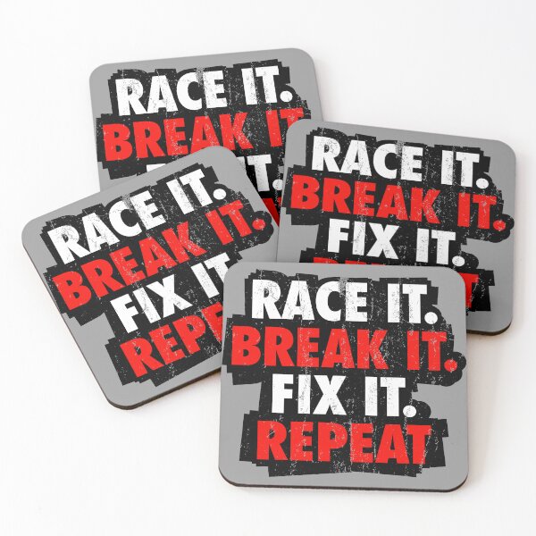Item preview, Race It Break It Fix It Repeat designed and sold by mhernaevily.