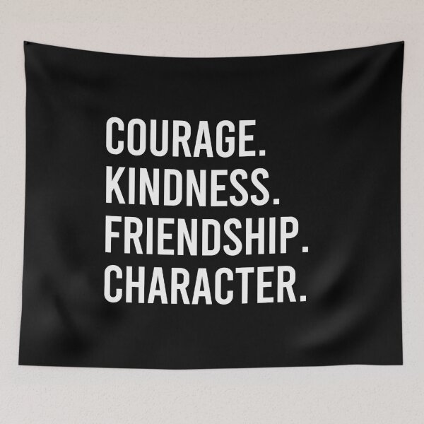 Item preview, Inspirational Message - Courage Kindness Friendship Character designed and sold by zhilwahesani.