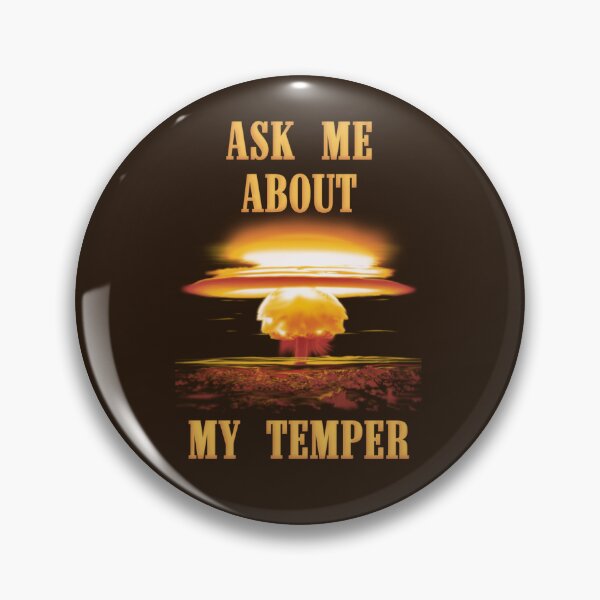 Item preview, Ask Me About My Temper designed and sold by AintJames.