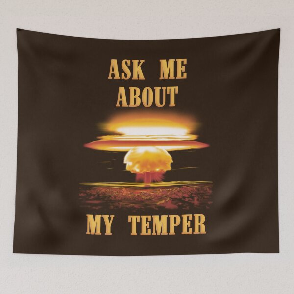 Item preview, Ask Me About My Temper designed and sold by AintJames.