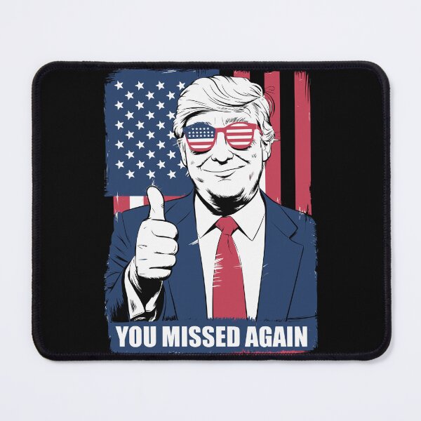 Item preview, You Missed Again Trump designed and sold by NexaArts.