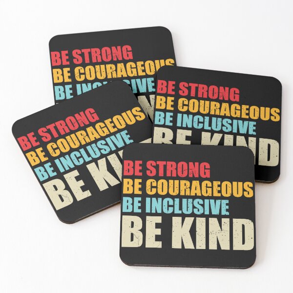 Item preview, Be Strong Be Courageous Be Inclusive Be Kind designed and sold by mhernaevily.