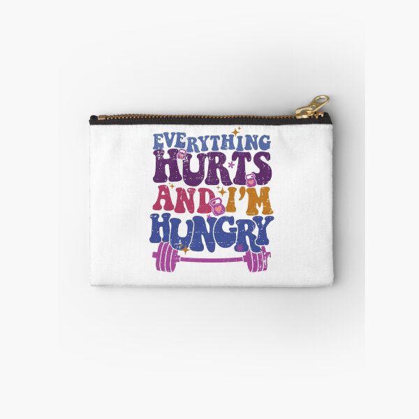 Item preview, Everything Hurts I'm Hungry Funny Workout designed and sold by LeoVargasVelha.