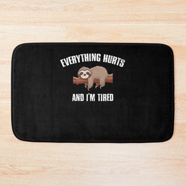 Item preview, I'm Tired And Everything Hurts  designed and sold by LeoVargasVelha.