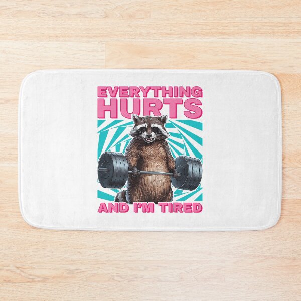 Item preview, Raccoon Gym Everything Hurts And I’m Tired Funny  designed and sold by LeoVargasVelha.