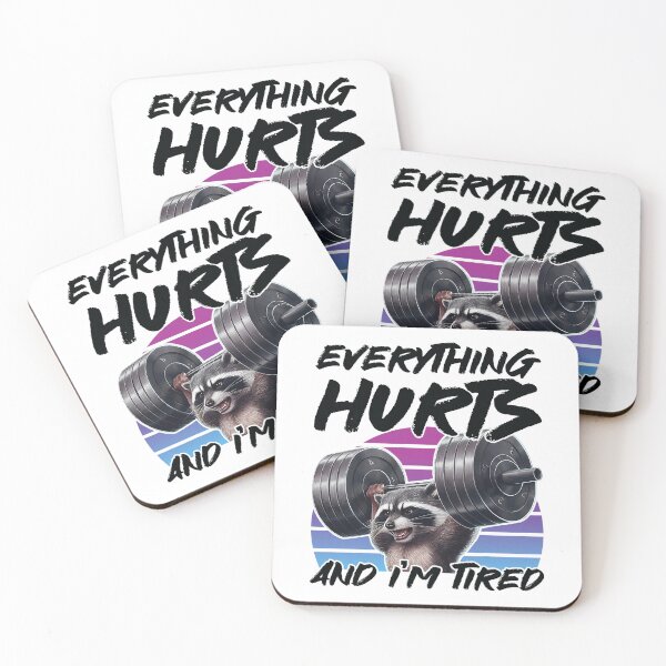 Item preview, Raccoon Gym Everything Hurts And I’m Tired designed and sold by LeoVargasVelha.