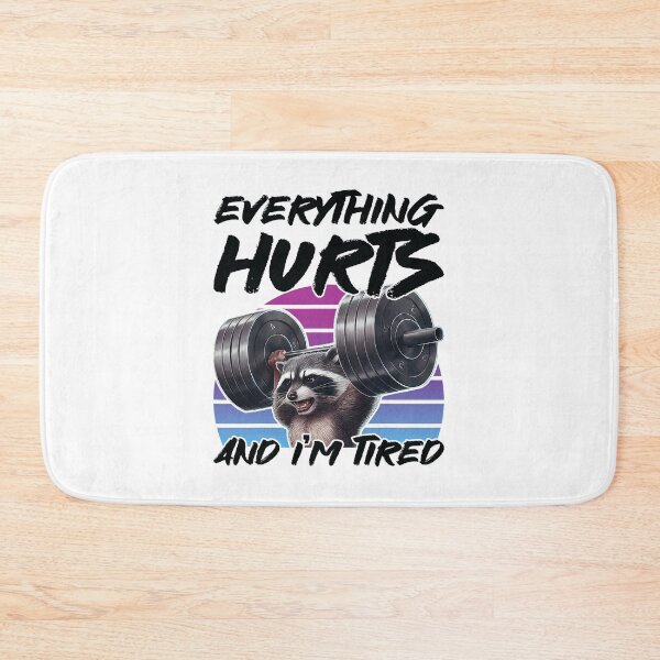 Item preview, Raccoon Gym Everything Hurts And I’m Tired designed and sold by LeoVargasVelha.