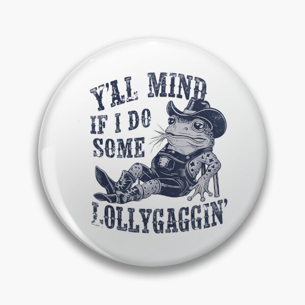 Item preview, If I Do Some Lollygagging Funny Cowboy Frog designed and sold by LeoVargasVelha.