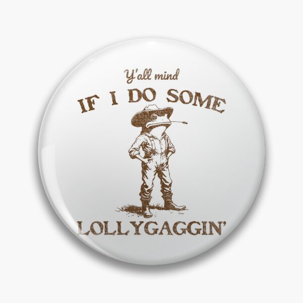 Item preview, Meme If I Do Some Lollygagging Funny Cowboy Frog designed and sold by LeoVargasVelha.