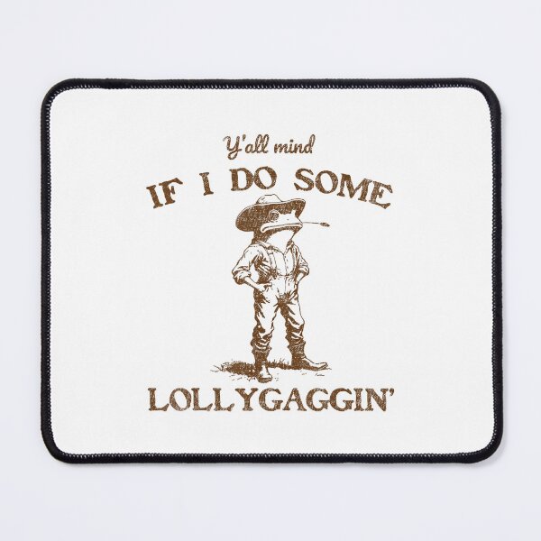 Item preview, Meme If I Do Some Lollygagging Funny Cowboy Frog designed and sold by LeoVargasVelha.